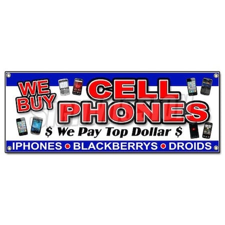 Signmission WE BUY CELL PHONES BANNER SIGN computers games mobile batteries smartphones B-We Buy Cell Phones